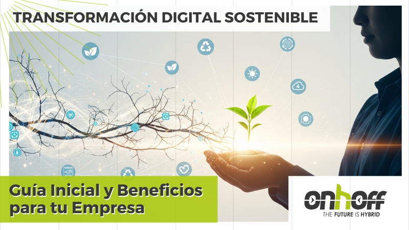 Blog ONHOFF - TRANSFORMACIÓN DIGITAL SOSTENIBLE