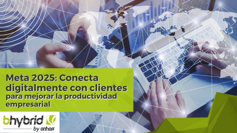 Blog - Meta 2025 mejorar la productividad empresarial con Bhybid